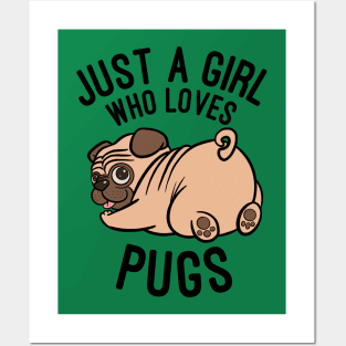 Just A Girl who Loves Pugs - Pug Dog Owner Gift Posters and Art